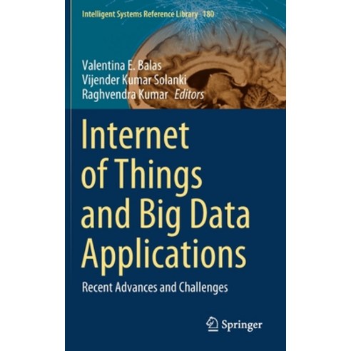 (영문도서) Internet of Things and Big Data Applications: Recent Advances and Challenges Hardcover, Springer, English, 9783030391188