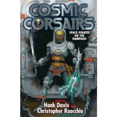 Cosmic Corsairs Mass Market Paperbound, Baen, English, 9781982125691