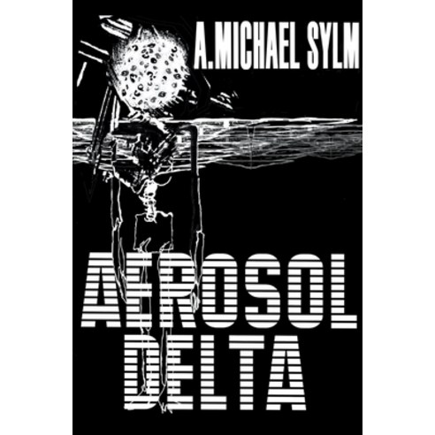 (영문도서) Aerosol Delta Paperback, A. Michael Sylm, English, 9798223148081