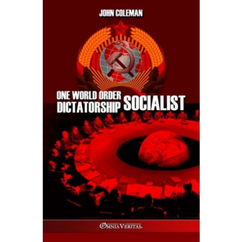 (영문도서) One World Order Socialist Dictatorship Paperback, Omnia Veritas Ltd, English, 9781805401421