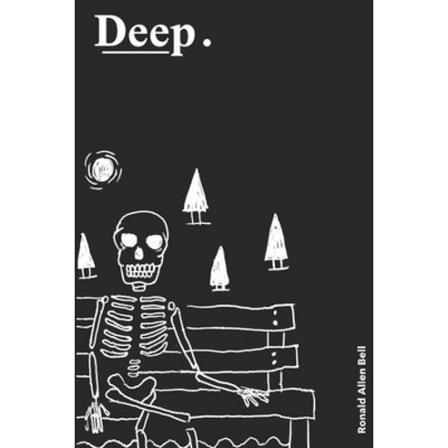 Deep Paperback, Independently Published, English, 9781091907652