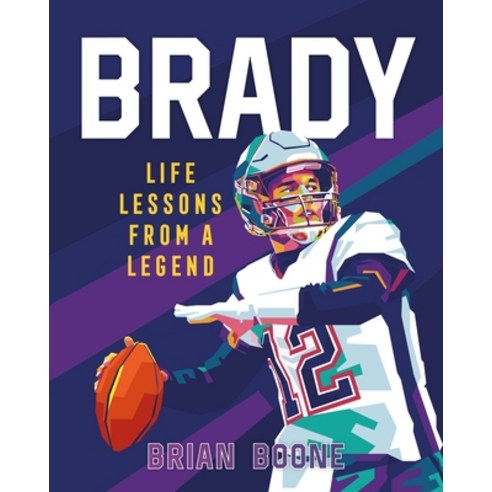 (영문도서) Brady: Life Lessons from a Legend Hardcover, Castle Point Books, English, 9781250285331