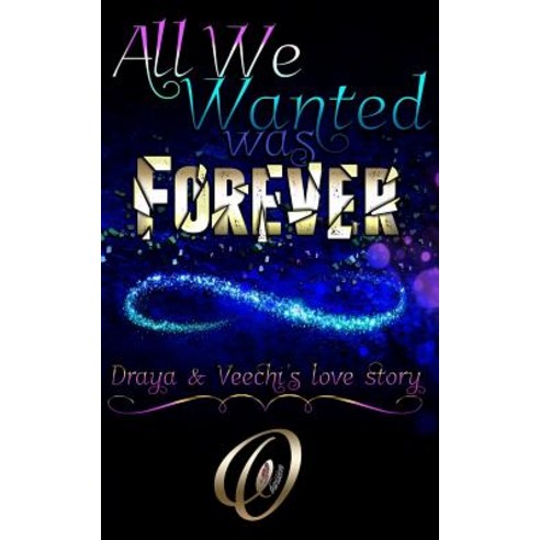 (영문도서) All We Wanted Was Forever Paperback, Independently Published, English, 9781079167269