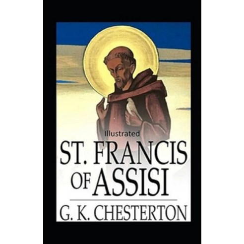 (영문도서) Saint Francis of Assisi Illustrated Paperback, Independently Published, English, 9798515543310