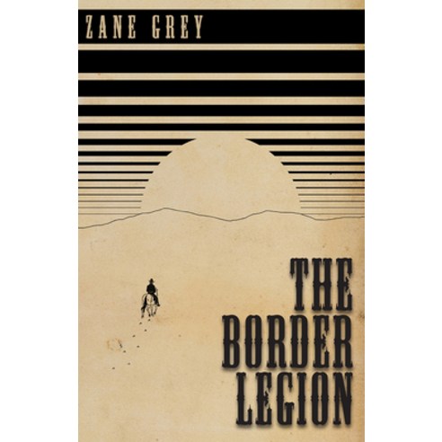 (영문도서) The Border Legion Paperback, Koebel Press, English, 9781444696783