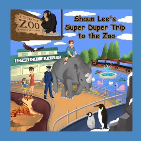(영문도서) Shaun Lee''s Super-Duper Trip to the Zoo Paperback, Independently Published, English, 9798534008005
