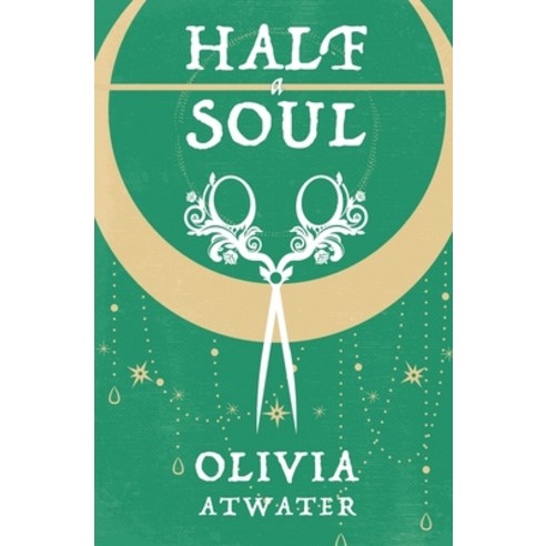 Half a Soul Paperback, Olivia Atwater