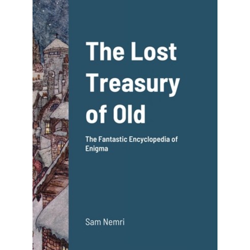 The Lost Treasury of Old Hardcover, Lulu.com