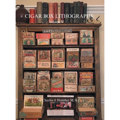(영문도서) Cigar Box Lithographs: Volume V Hardcover, FriesenPress, English, 9781039192409