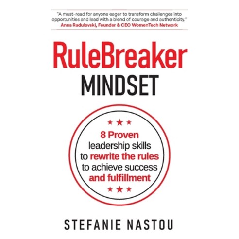 (영문도서) RuleBreaker Mindset: 8 Proven leadership skills to rewrite the rules to achieve success and f... Paperback, Sn Consulting, English, 9781738248605