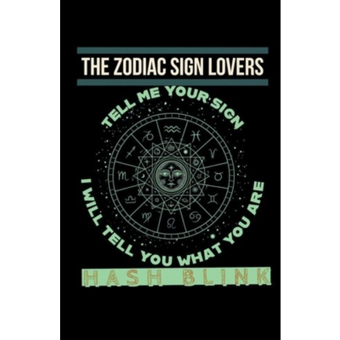 (영문도서) The zodiac sign lover''s Paperback, Hash Blink & Rebellious Reb..., English, 9798224693580