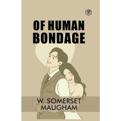 (영문도서) Of Human Bondage Paperback, Sanage Publishing House, English, 9788119216529