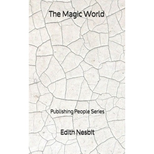 The Magic World - Publishing People Series Paperback, Independently Published, English, 9798550469422