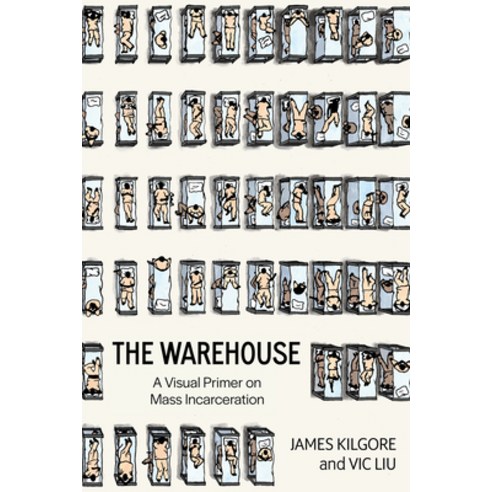 (영문도서) The Warehouse: A Visual Primer on Mass Incarceration Paperback, PM Press, English, 9798887440422