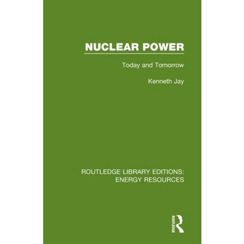 (영문도서) Nuclear Power: Today and Tomorrow Paperback, Routledge, English, 9780367231101