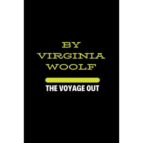 (영문도서) The Voyage Out by Virginia Woolf Paperback, Independently Published, English, 9798749953527