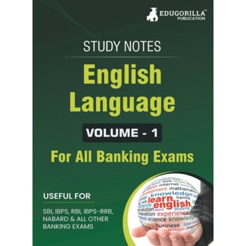 (영문도서) English Language (Vol 1) Topicwise Notes for All Banking Related Exams A Complete Preparation... Paperback, Edugorilla Community Pvt. Ltd., 9789355566041