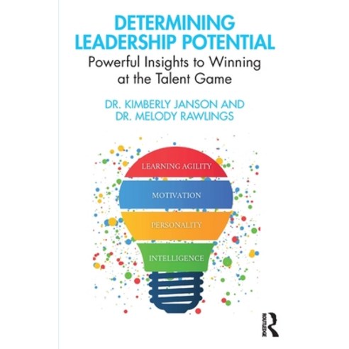 (영문도서) Determining Leadership Potential: Powerful Insights to Winning at the Talent Game Paperback, Routledge, English, 9781032220338