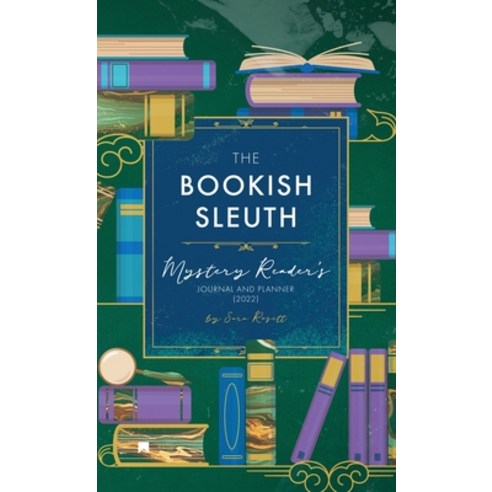 (영문도서) The Bookish Sleuth: Mystery Reader''s Journal and Planner (2022) Hardcover, McGuffin Ink, English, 9781950054466