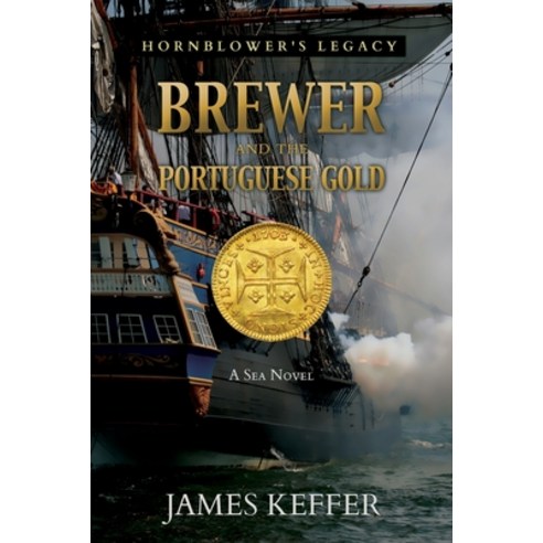 Brewer and The Portuguese Gold Paperback, Penmore Press LLC