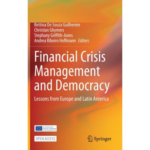 Financial Crisis Management and Democracy: Lessons from Europe and Latin America Hardcover, Springer, English, 9783030548940