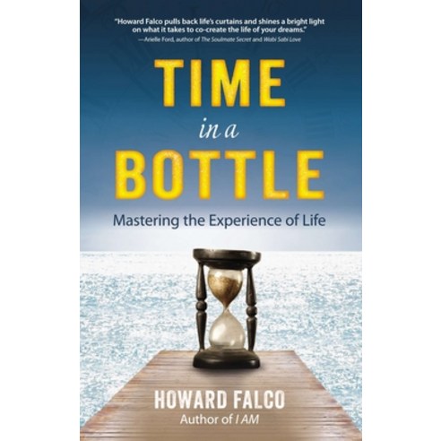 (영문도서) Time in a Bottle: Mastering the Experience of Life Paperback, Tarcherperigee, English, 9780399161889