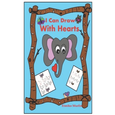 I Can Draw with Hearts Paperback, Independently Published