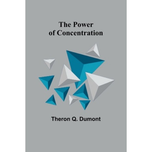 (영문도서) The Power of Concentration Paperback, Alpha Edition, English, 9789361473067