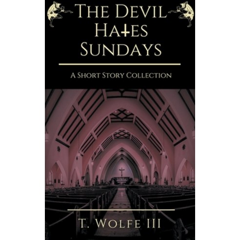 (영문도서) The Devil Hates Sundays - A Short Story Collection Paperback, Brakenport Apocryphal Publi..., English, 9798223565833