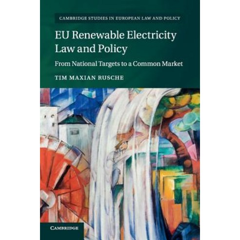 Eu Renewable Electricity Law and Policy: From National Targets to a Common Market Paperback, Cambridge University Press, English, 9781107533240