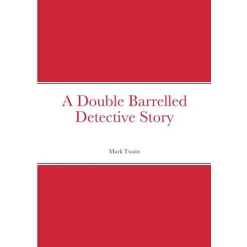 (영문도서) A Double Barrelled Detective Story Paperback, Lulu.com, English, 9781387909872