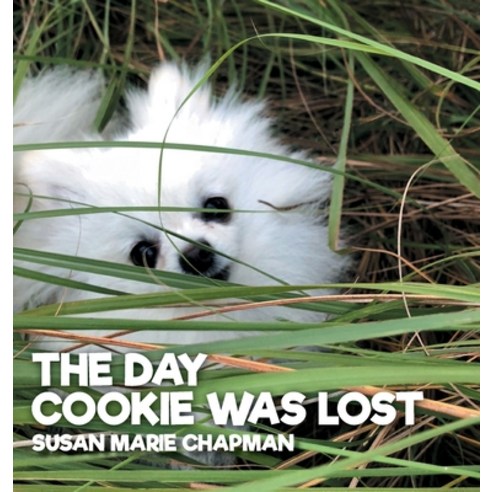 The Day Cookie Was Lost Hardcover, Gourmet Dog LLC