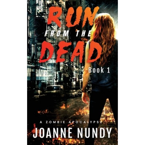 (영문도서) Run from the Dead: Book 1 Paperback, Joanne Nundy, English, 9781739866105