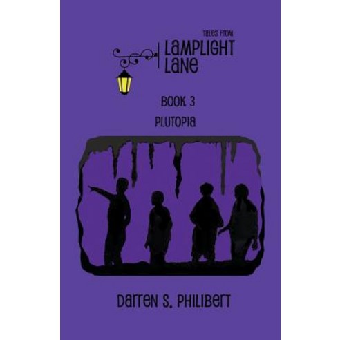 (영문도서) Tales from Lamplight Lane Book 3: Plutopia Paperback, Whimsical Publications, English, 9781634950329
