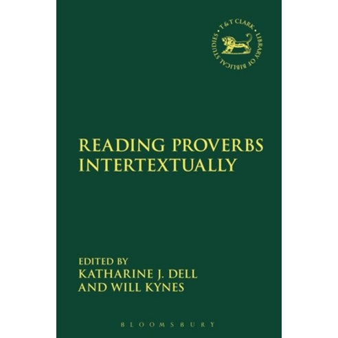 Reading Proverbs Intertextually Paperback, T&T Clark