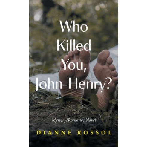 (영문도서) Who Killed You John-Henry? Hardcover, FriesenPress, English, 9781039188914