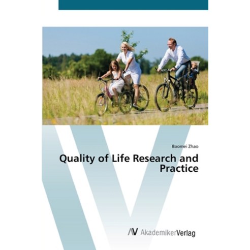 Quality of Life Research and Practice Paperback, AV Akademikerverlag, English, 9783639454765