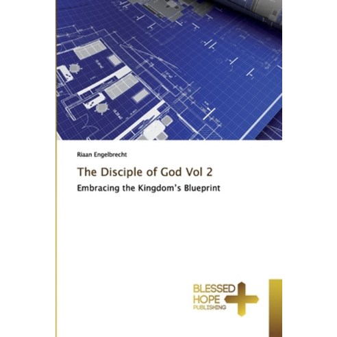 The Disciple of God Vol 2 Paperback, Blessed Hope Publishing - 가격 변동 추적 ...