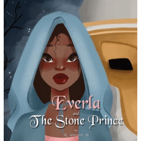 (영문도서) Everla and The Stone Prince Hardcover, Rogue Star Publishing, English, 9781732536272