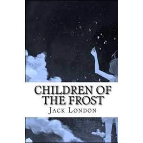 Children of the Frost Illustrated Paperback, Independently Published