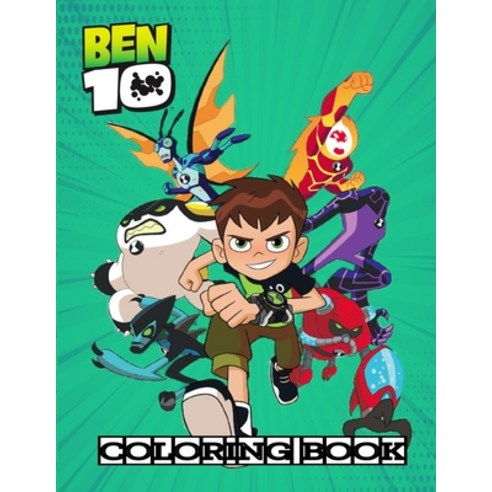 ben 10 coloring book: Great+50 Coloring Book for Kids Ages and Size (8. ...