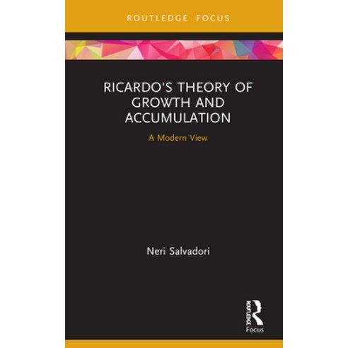 Ricardo''s Theory of Growth and Accumulation: A Modern View Hardcover, Routledge, English, 9780367444105