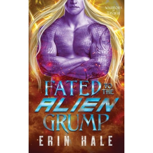 (영문도서) Fated to the Alien Grump Paperback, Penny Press LLC, English, 9798990081833