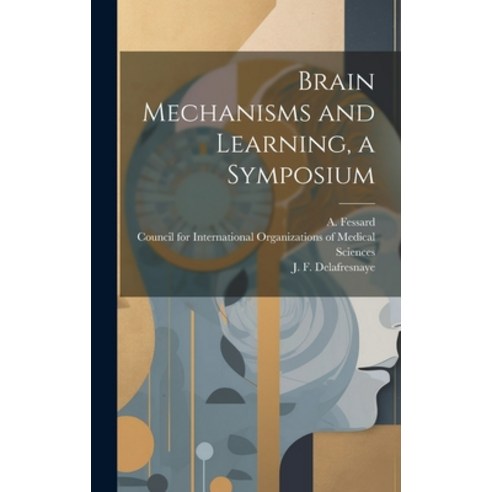 (영문도서) Brain Mechanisms and Learning a Symposium Hardcover, Legare Street Press, English, 9781019941751