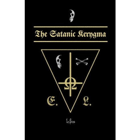 (영문도서) The Satanic Kerygma Paperback, Ecclesia Luciferi, English, 9788367736107