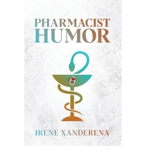 (영문도서) Pharmacist Humor Paperback, Eyereneeswords Corporation, English, 9798869014764
