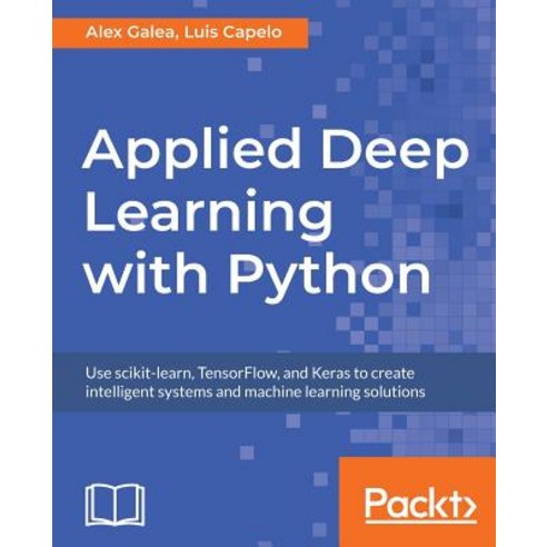 Applied Deep Learning with Python Paperback, Packt Publishing, English, 9781789804744