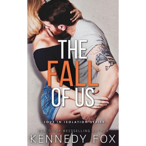 (영문도서) The Fall of Us Paperback, Kennedy Fox Books, LLC, English, 9781637821169