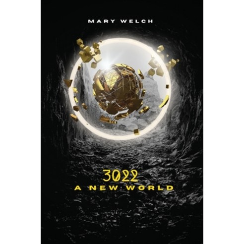 (영문도서) 3022: A New World Paperback, Mary Welch, English, 9780934231329