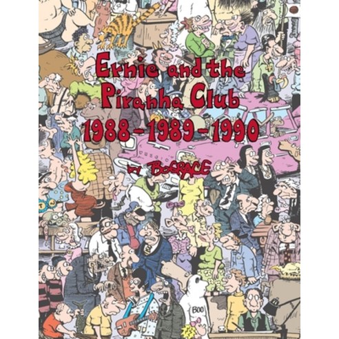 (영문도서) Ernie and the Piranha Club 1988-1989-1990 Paperback, Lulu.com, English, 9781716727399